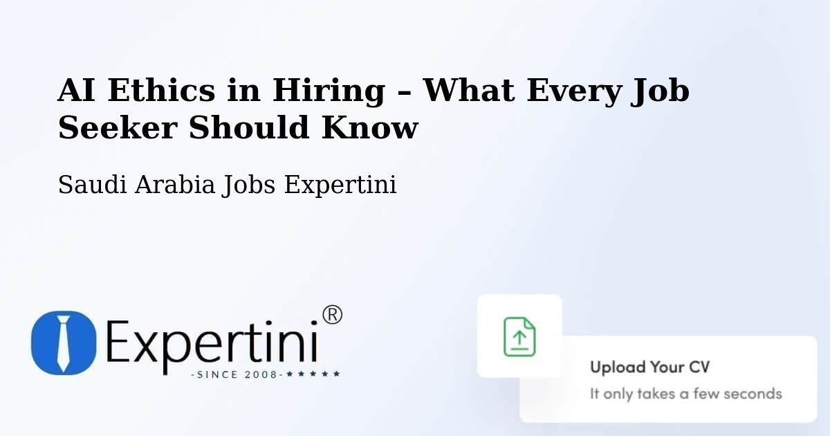 AI Ethics in Recruitment & Hiring – Duba - Duba, Saudi Arabia Jobs Expertini