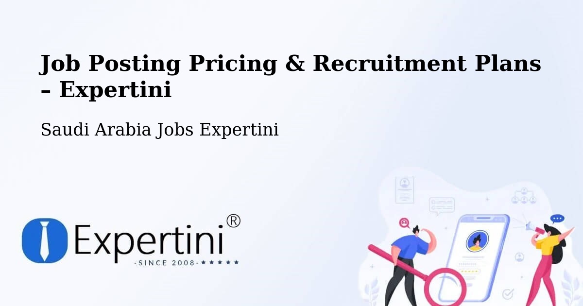 Job Posting Pricing & Recruitment Plans – Duba - Duba, Saudi Arabia Jobs Expertini