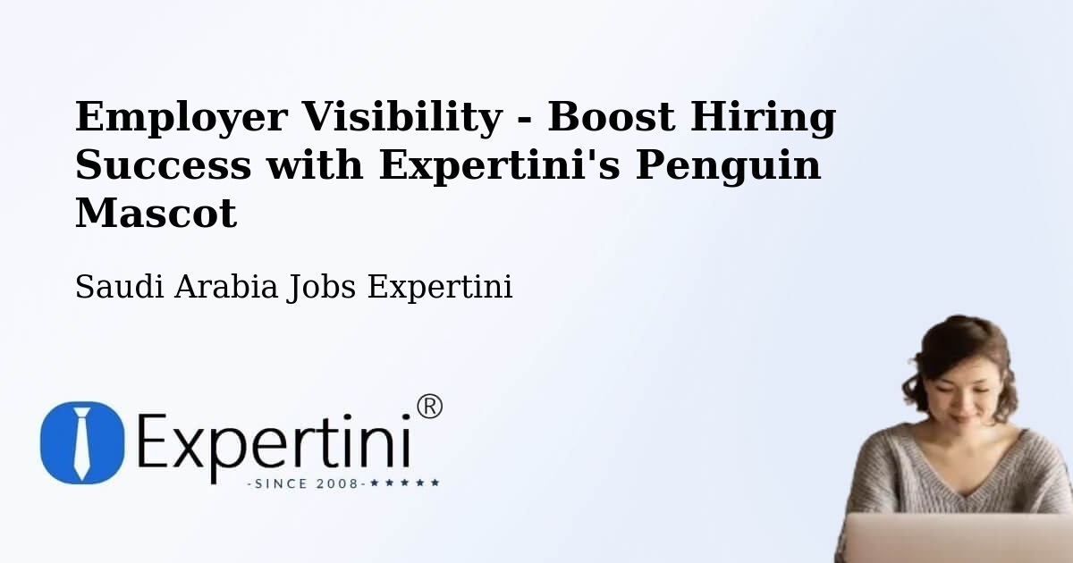 CV and Resume Visibility Optimization – Duba - Saudi Arabia Jobs Expertini